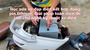 Học sửa xe đạp điện kết hợp đóng pin lithium: Giải pháp toàn diện để làm chủ nghề kỹ thuật xe điện