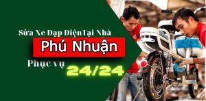 Sửa Xe Đạp Điện, Xe Máy Điện Tại Nhà Quận Phú Nhuận – Dịch Vụ Nhanh Gọn, Tiện Lợi Cho Người Dân Đô Thị