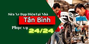 Tìm Thợ Sửa Xe Đạp Điện Uy Tín Ở Tân Bình – Có Mặt Sau 30 Phút