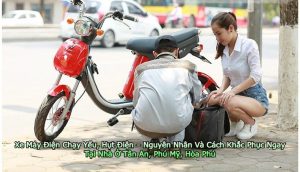 Xe Máy Điện Chạy Yếu, Hụt Điện – Nguyên Nhân Và Cách Khắc Phục Ngay Tại Nhà Ở Tân An, Phú Mỹ, Hòa Phú